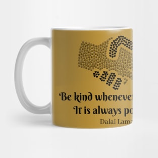 Be Kind Whenever Possible Mug